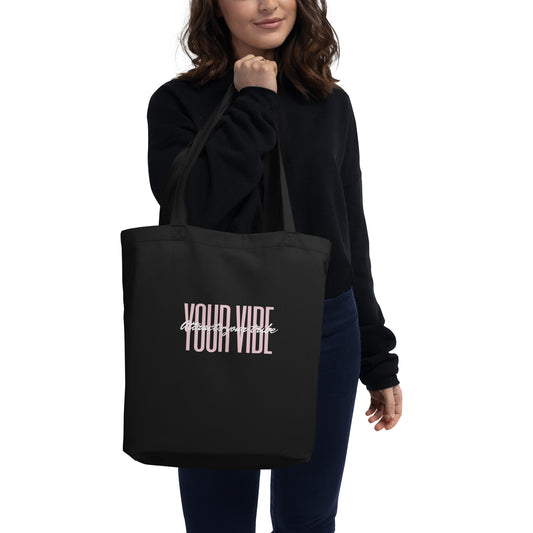 your vibe attracts your tribe Eco Tote Bag