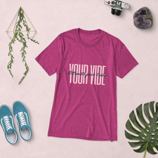 Your Vibe Attracts your tribe Short sleeve t-shirt
