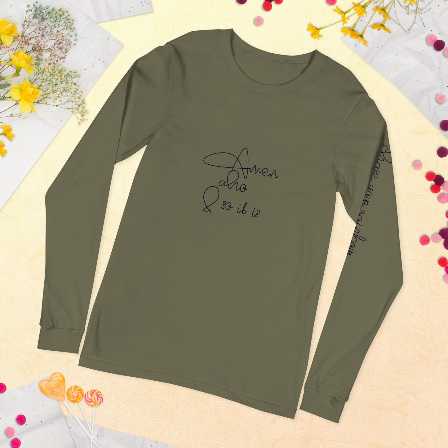 Amen aho and so it is, chase your rainbow, Unisex Long Sleeve Tee