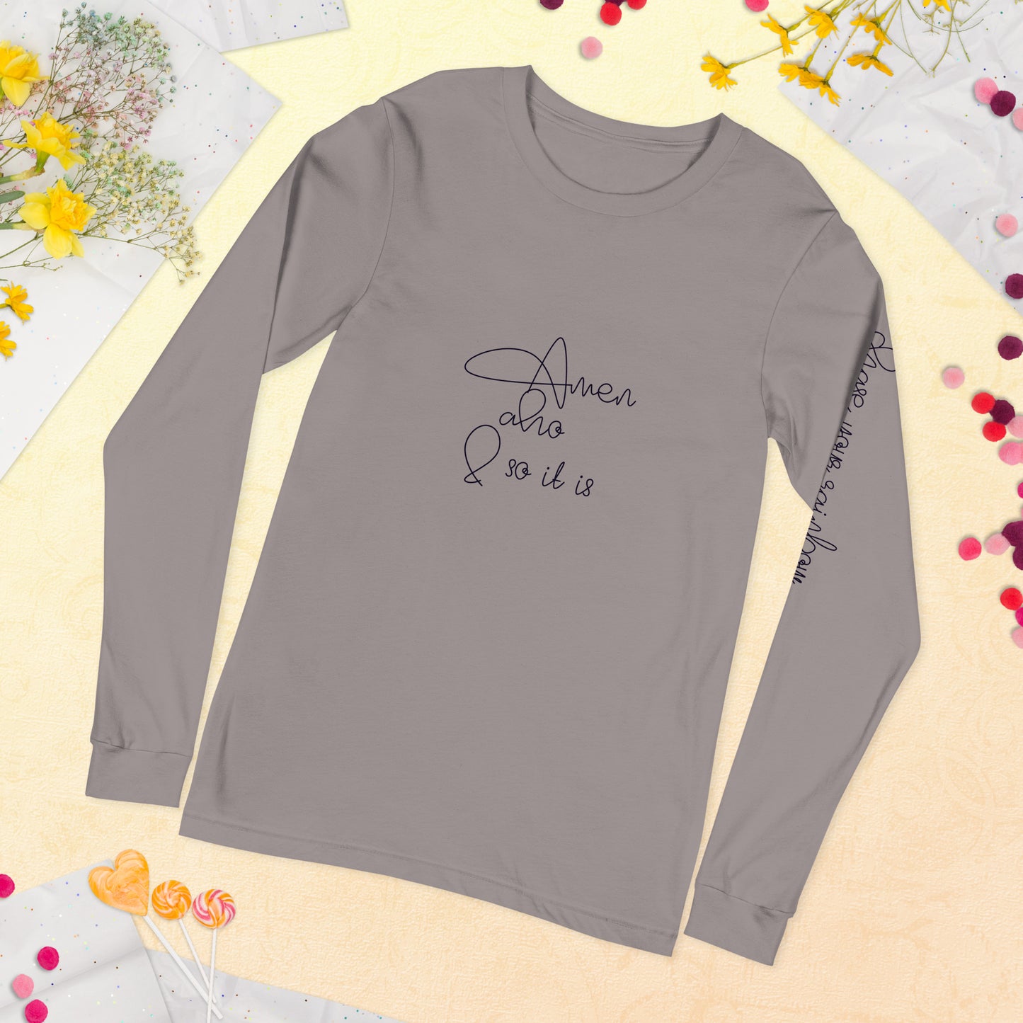 Amen aho and so it is, chase your rainbow, Unisex Long Sleeve Tee